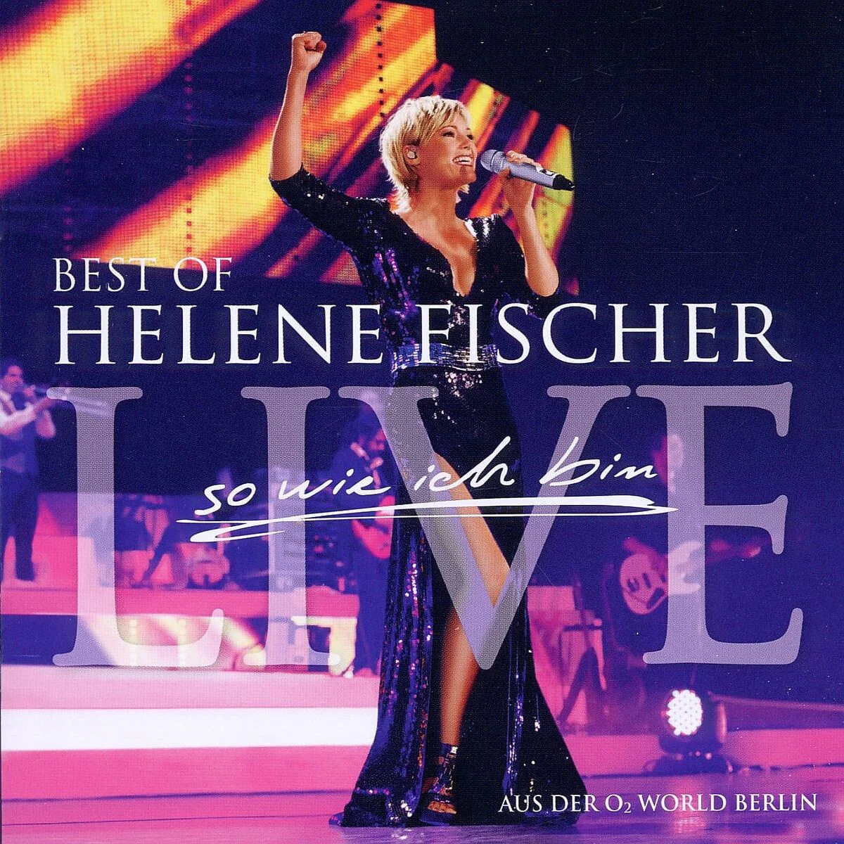 Best Of Live - So Wie Ich Bin - Die Tournee